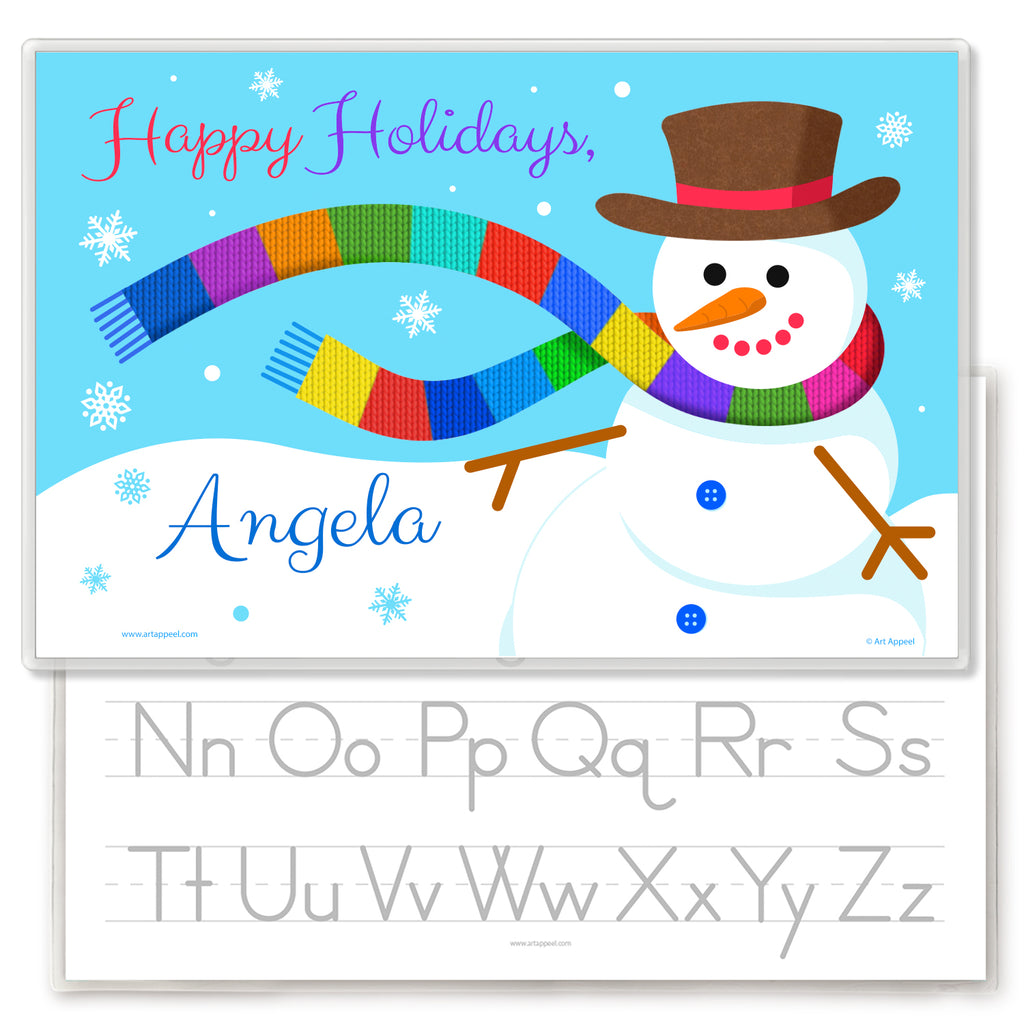 Snowman personalized place mat, with snowman and a long striped scarf blowing in the wind. Greeting says Happy Holidays at the top, with personalized name at the bottom in the snow. Reverse has alphabet letters for tracing.
